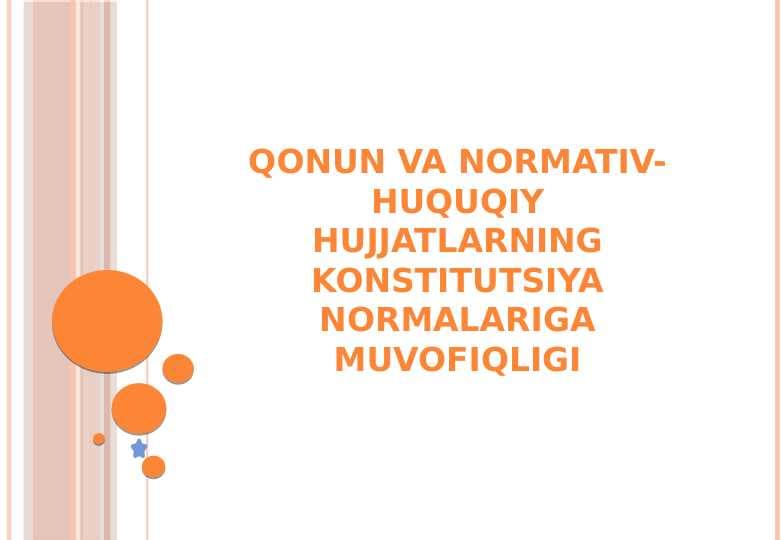 Qonun va normativ-huquqiy hujjatlarning Konstitutsiya normalariga muvofiqligi