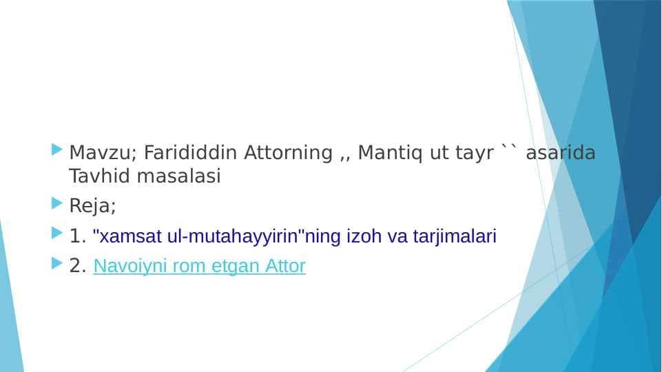 Farididdin Attorning ,, Mantiq ut tayr `` asarida Tavhid masalasi