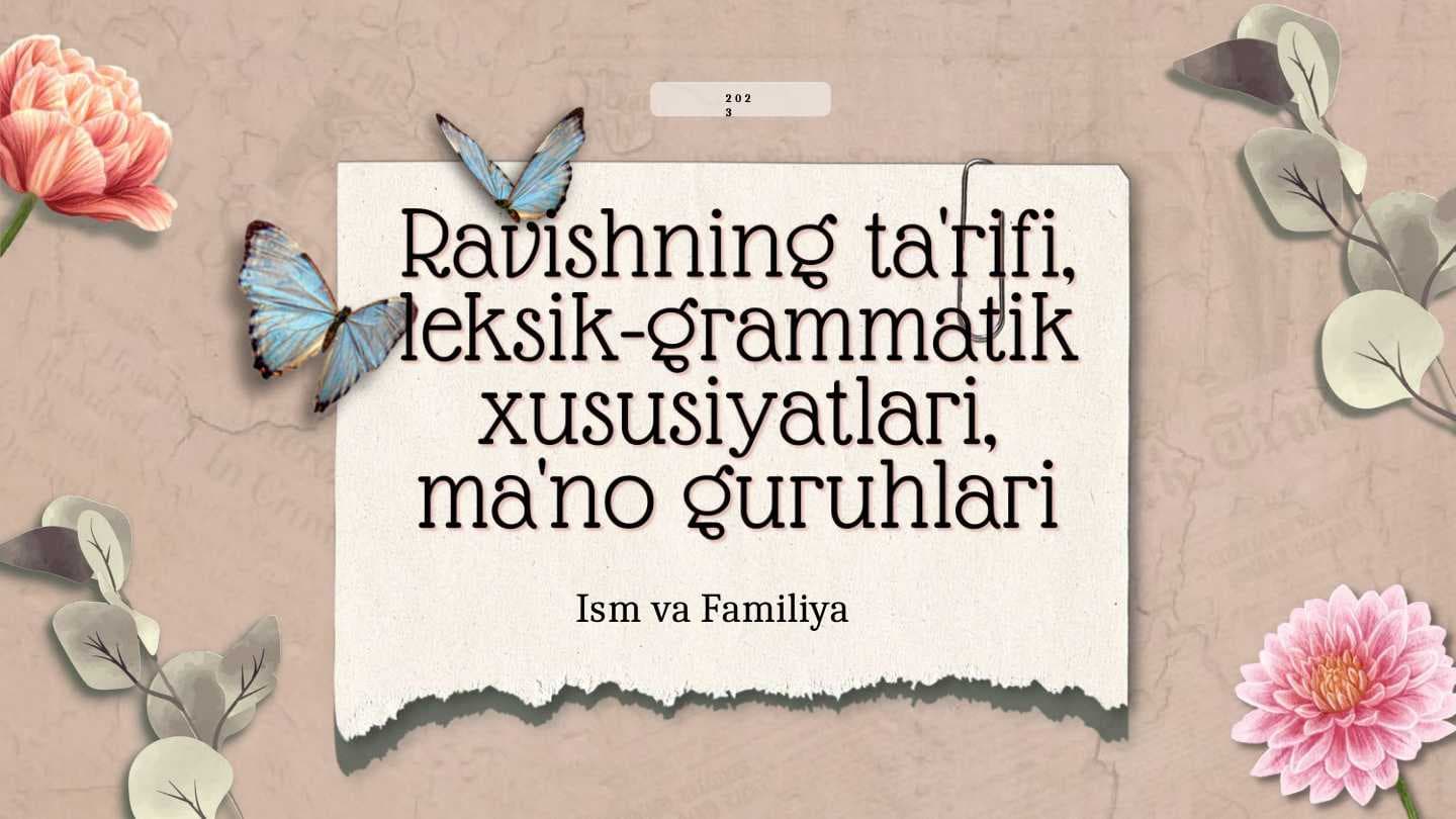 Ravishning ta'rifi, leksik-grammatik xususiyatlari, ma'no guruhlari