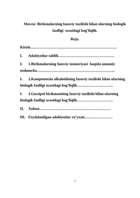 Birikmalarning fazoviy tuzilishi bilan ularning biologik faolligi  orasidagi bog’liqlik.