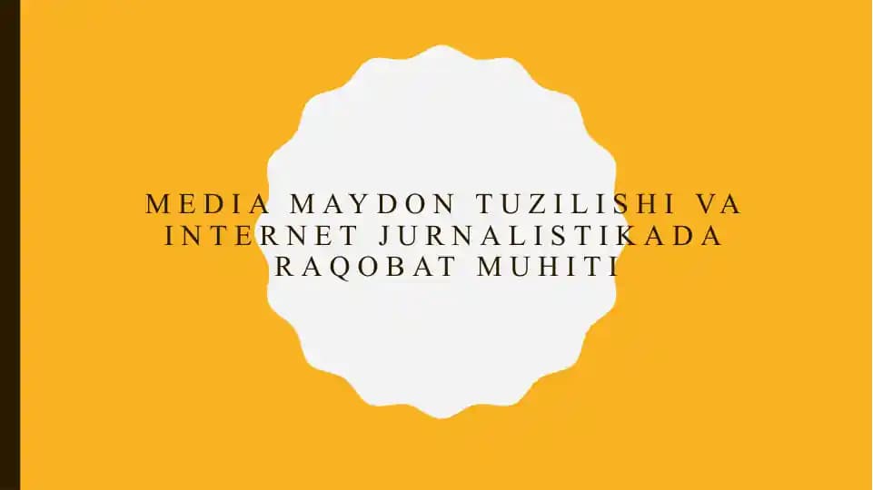 Media maydon tuzilishi va Internet jurnalistikada raqobat muhiti