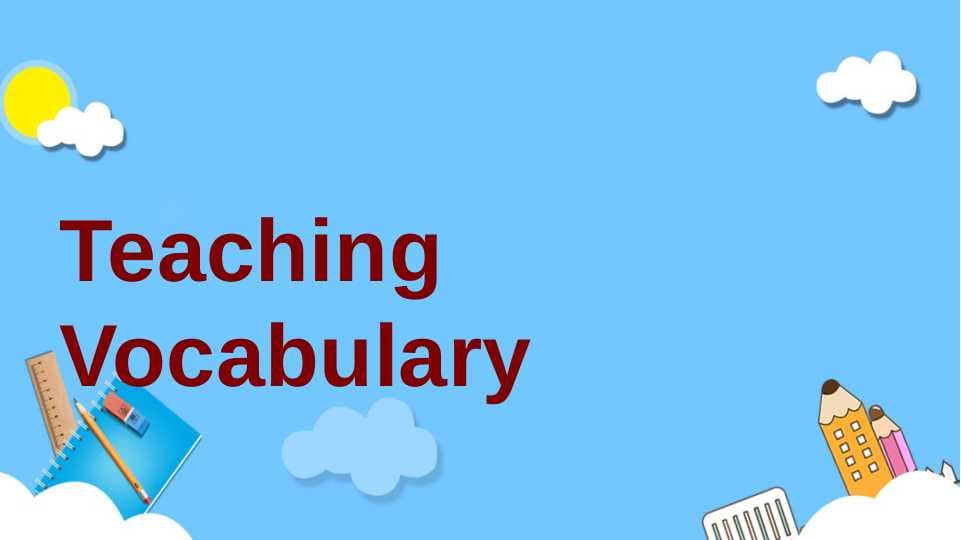 Teaching Vocabulary