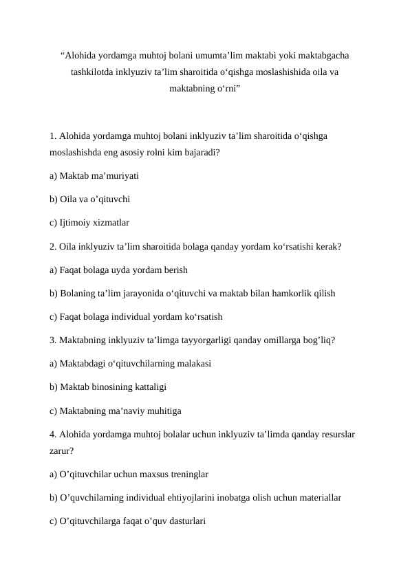 Alohida yordamga muhtoj bolani umumta’lim maktabi yoki maktabgacha tashkilotda inklyuziv ta’lim sharoitida o‘qishga moslashishida oila va maktabning o‘rni