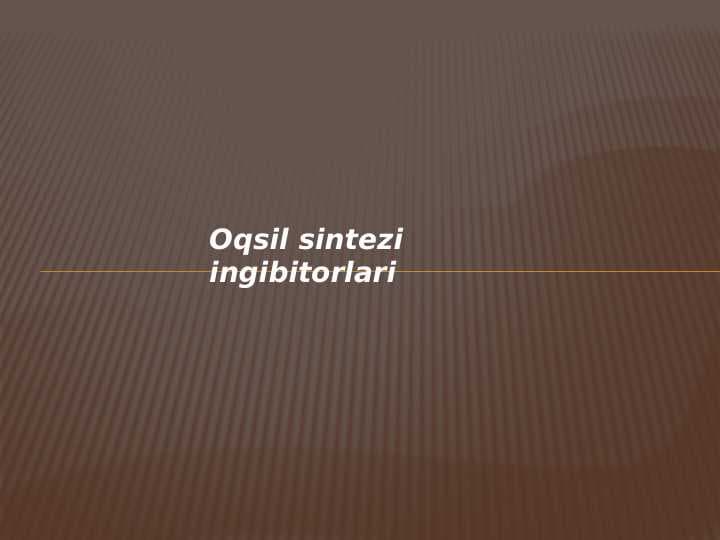 Oqsil sintezi ingibitorlari