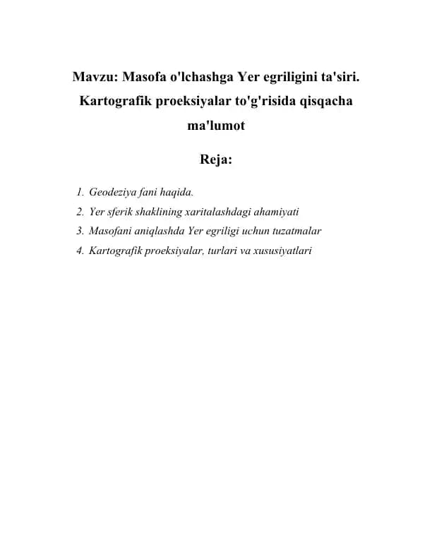 Masofa o'lchashga Yer egriligini ta'siri. Kartografik proeksiyalar to'g'risida qisqacha ma'lumot