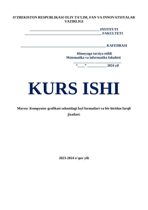 Kompyuter grafikasi sohasidagi fayl formatlari va bir-biridan farqli jixatlari.