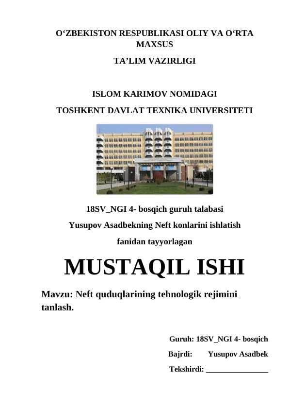 Neft quduqlarining tehnologik rejimini tanlash.
