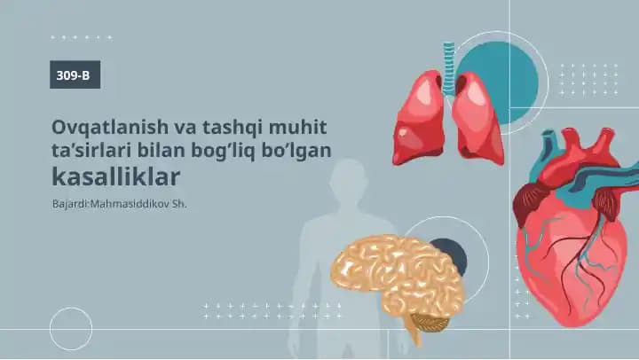 Ovqatlanish va tashqi muhit ta'sirlari bilan bog'liq bo'lgan kasalliklar