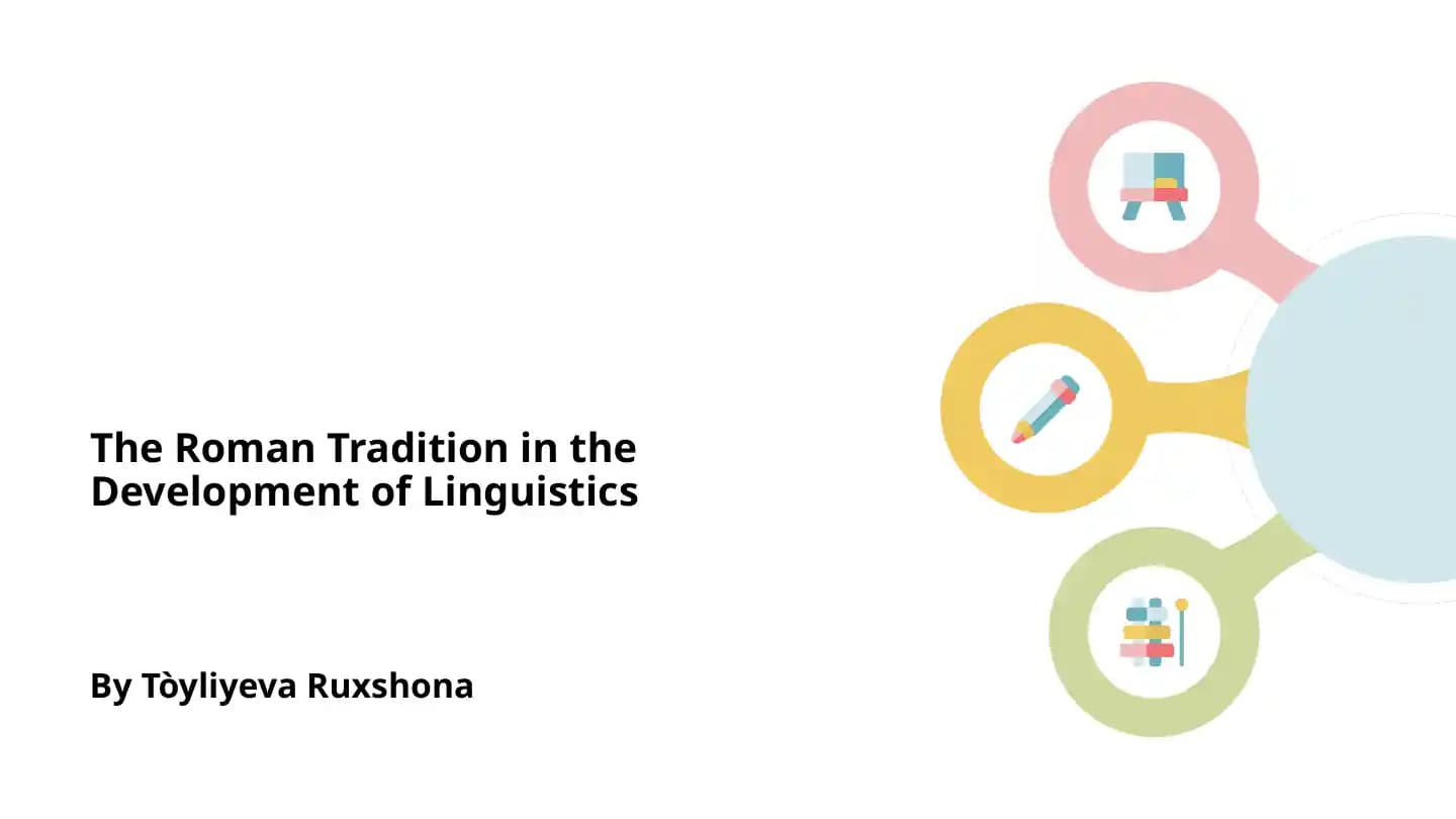 The Roman Tradition in the Development of Linguistics