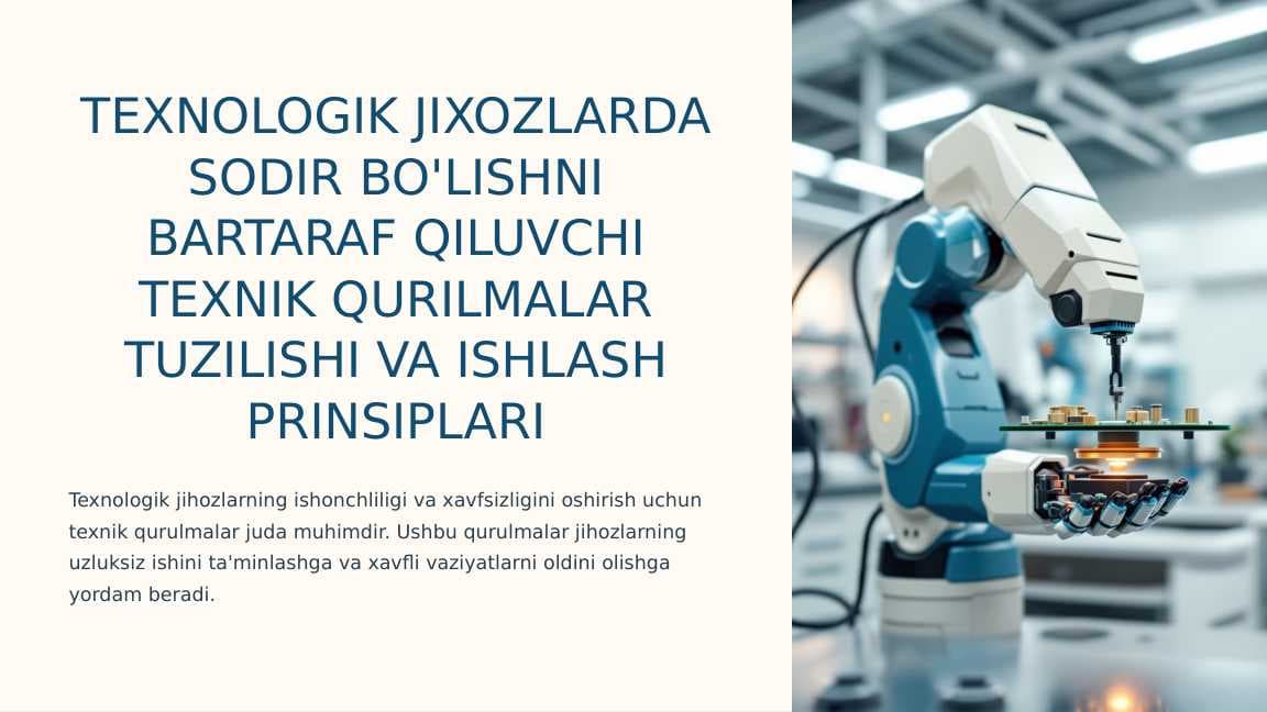TEXNOLOGIK JIXOZLARDA SODIR BO'LISHNI BARTARAF QILUVCHI TEXNIK QURILMALAR TUZILISHI VA ISHLASH PRINSIPLARI