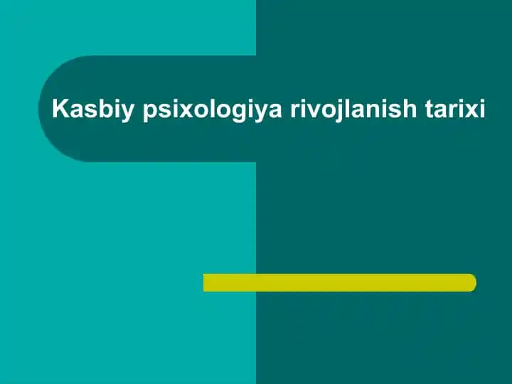 Kasbiy psixologiya rivojlanish tarixi
