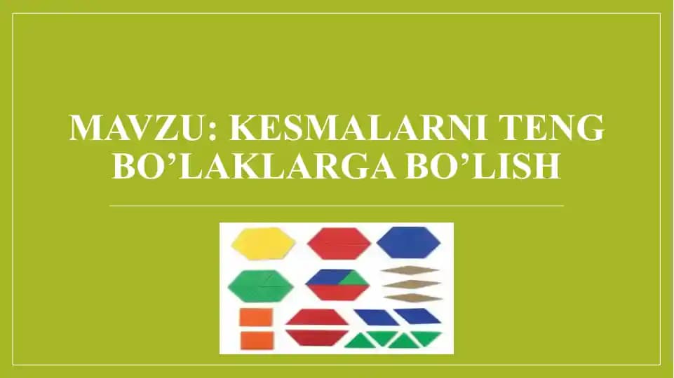 Kesmalarni teng bo’laklarga bo’lish