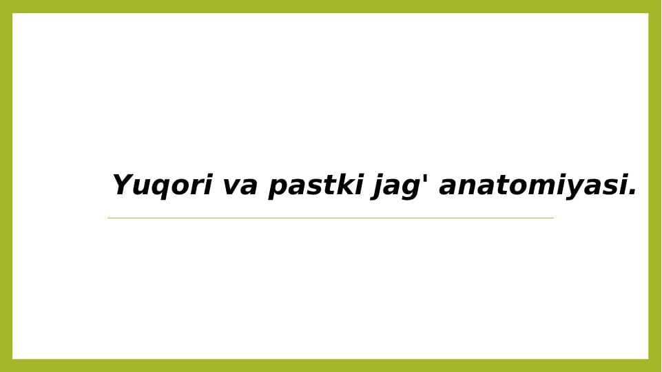 Yuqori va pastki jag' anatomiyasi