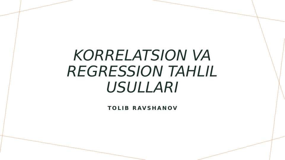 Korrelatsion va regression tahlil usullari
