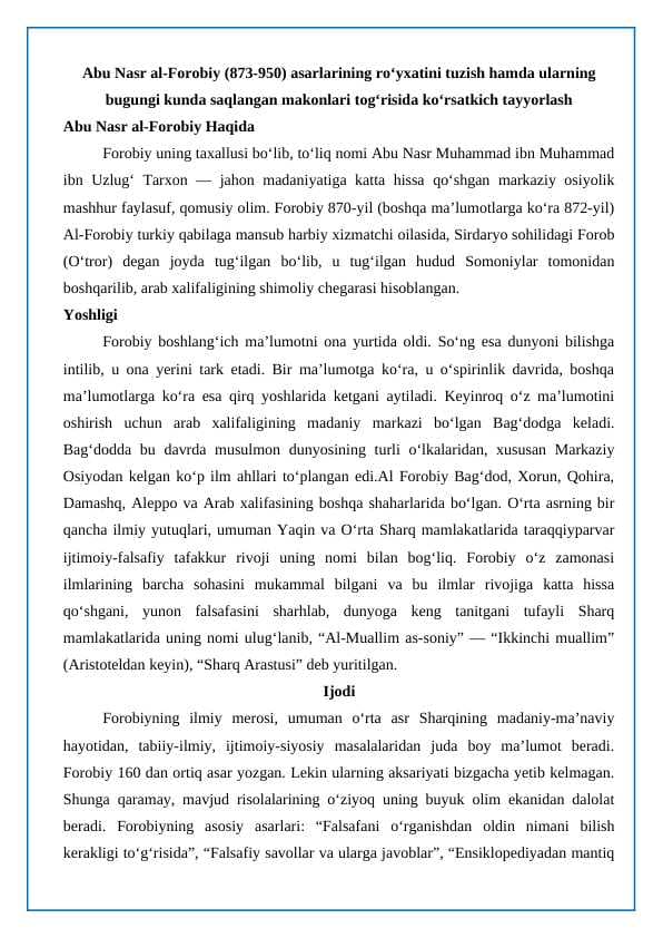 Abu Nasr al-Forobiy (873-950) asarlarining roʻyxatini tuzish hamda ularning bugungi kunda saqlangan makonlari togʻrisida koʻrsatkich