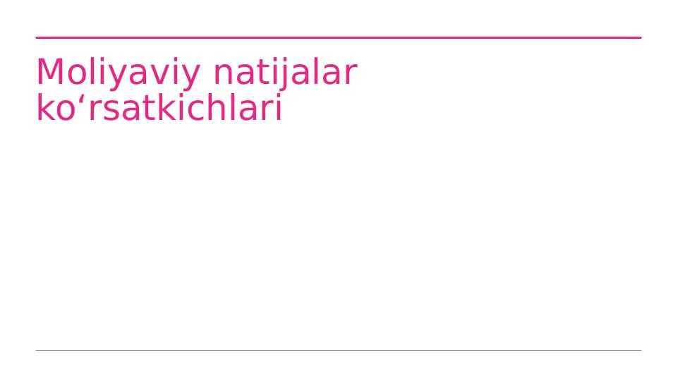Moliyaviy natijalar koʻrsatkichlar