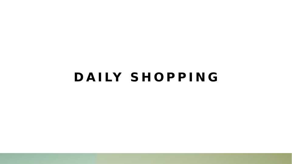 Daily shopping