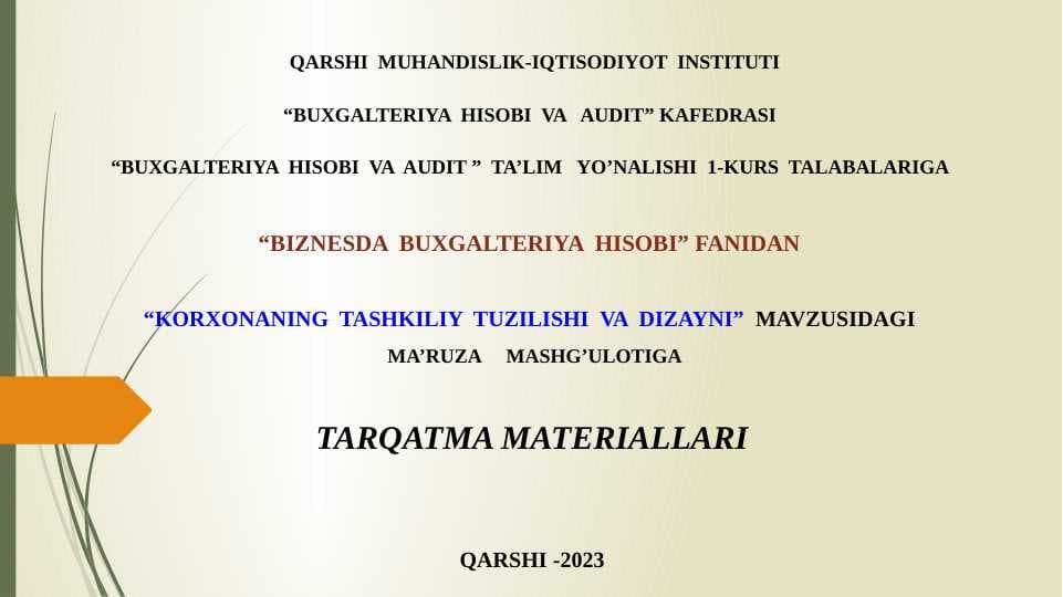 korxonaning tashkiliy tuzilishi va dizayni.