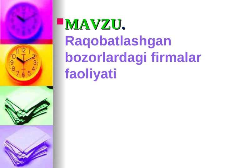 Raqobatlashgan bozordagi firmalar faoliyati