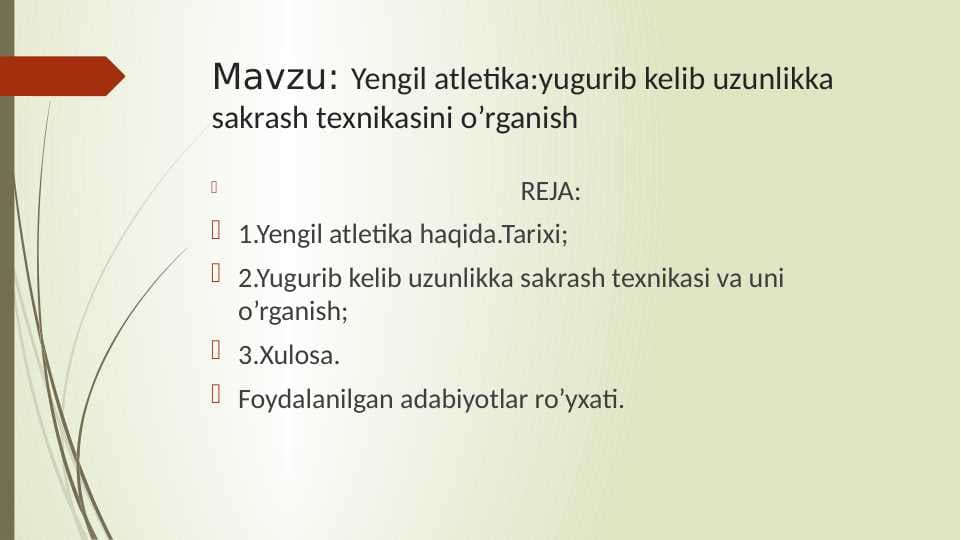 Yengil atletika yugurib kelib uzunlikka sakrash texnikasini o’rganish