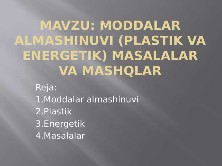 Moddalar almashinuvi (plastik va energetik) masalalar va mashqlar