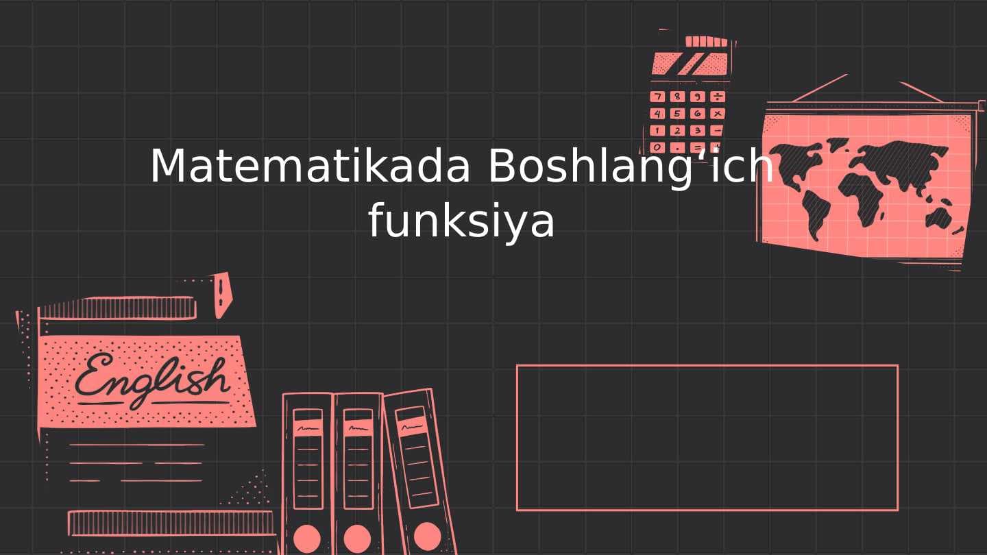 Matematikada Boshlangʻich funksiya