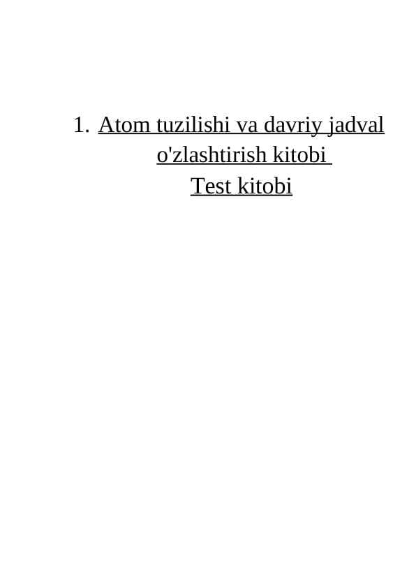 Atom tuzilishi va davriy jadval o'zlashtirish nazorat test kitobi