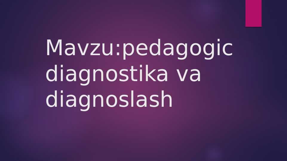 pedagogic diagnostika va diagnoslash