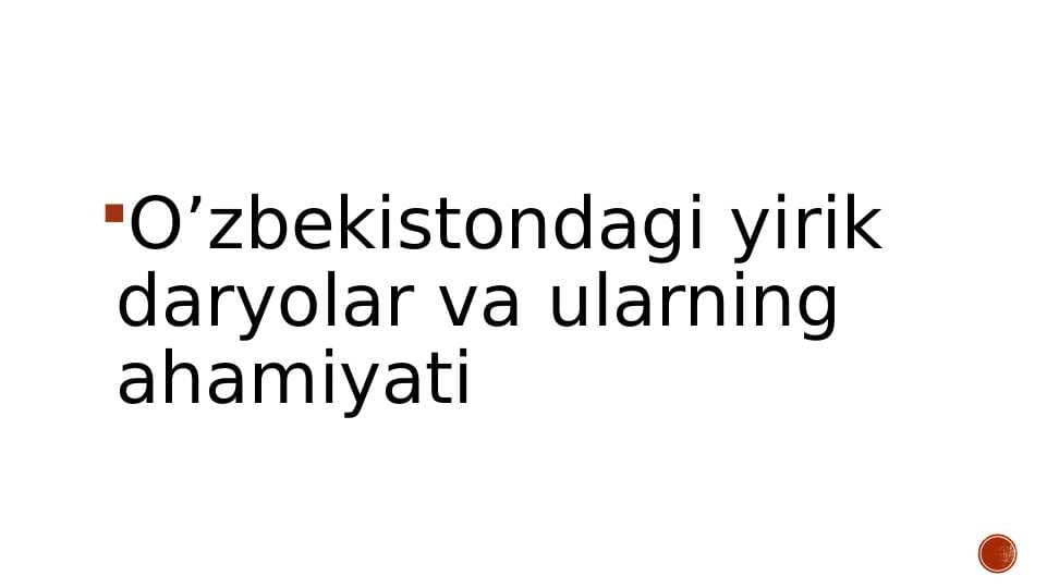 O’zbekistondagi yirik daryolar va ularning ahamiyati