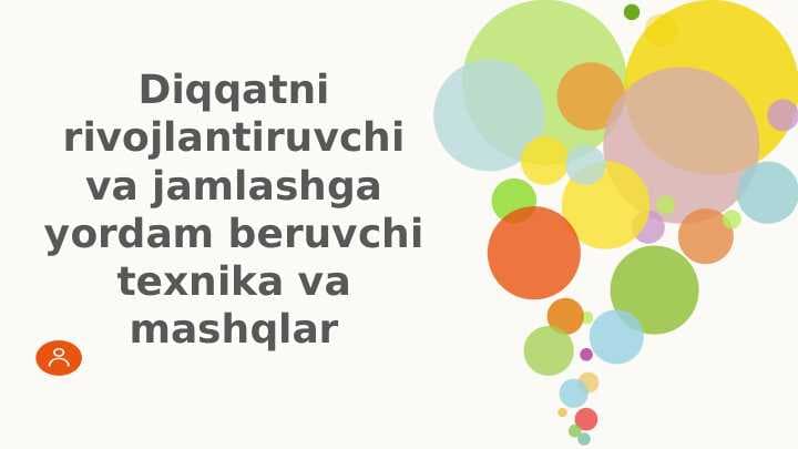 Diqqatni rivojlantiruvchi mashqlar va texnikalar