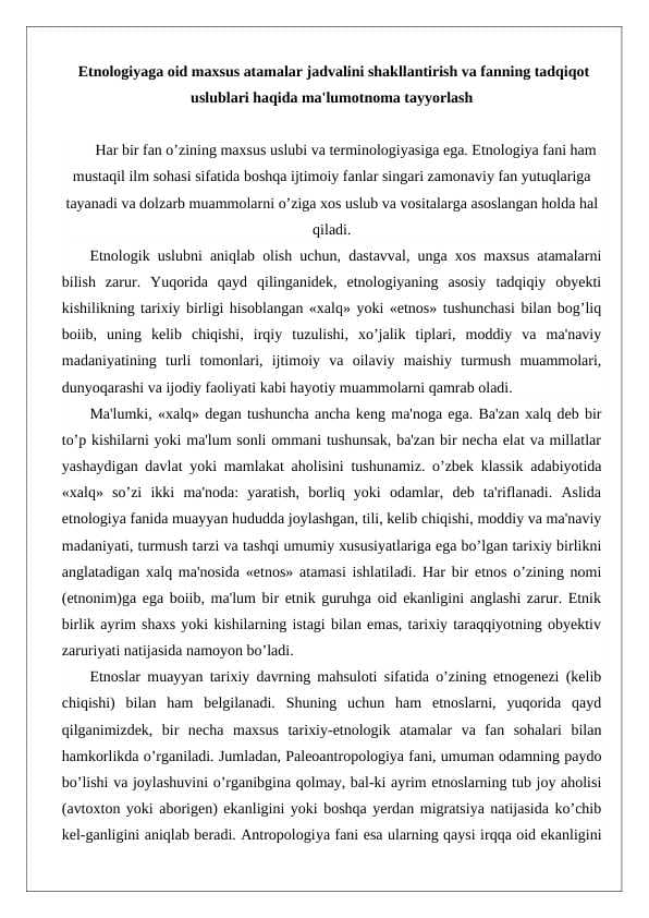 Etnologiyaga oid maxsus atamalar jadvalini shakllantirish va fanning tadqiqot uslublari haqida ma'lumotnoma tayyorlash
