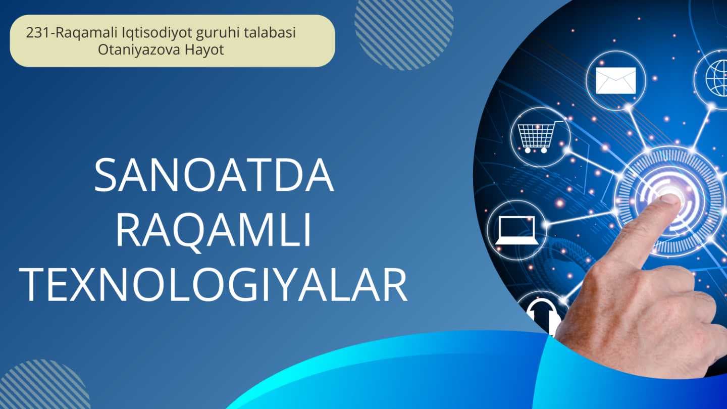 SANOATDA RAQAMLI TEXNOLOGIYALARDAN SAMARALI FOYDALANISH