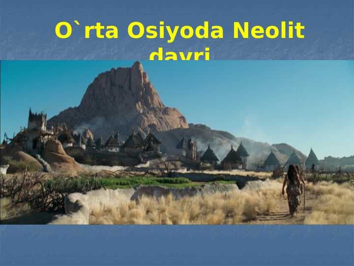 O`rta Osiyoda Neolit davri 24