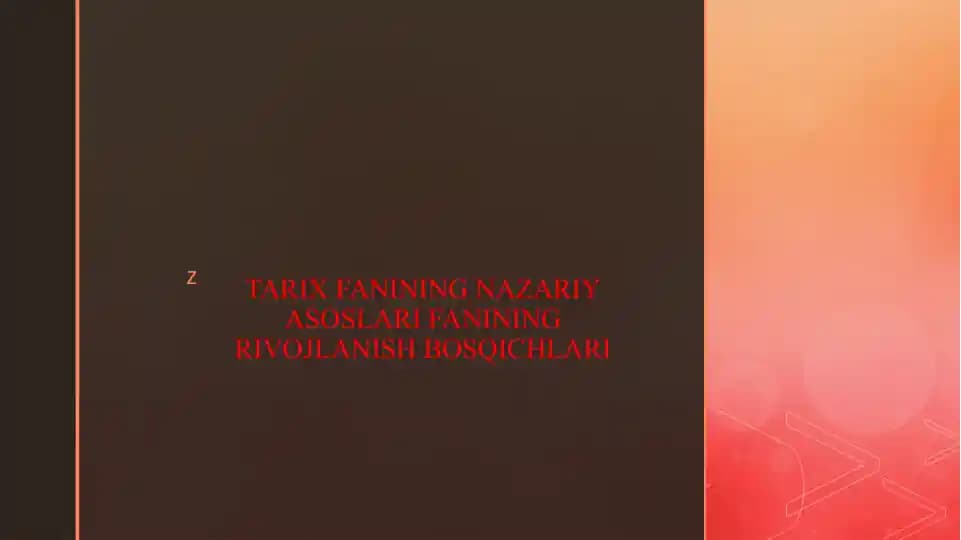 TARIX FANINING NAZARIY ASOSLARI FANINING RIVOJLANISH BOSQICHLARI