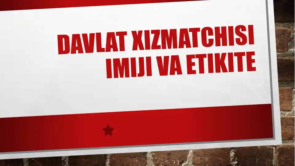 Davlat xizmatchisi imiji va etikite