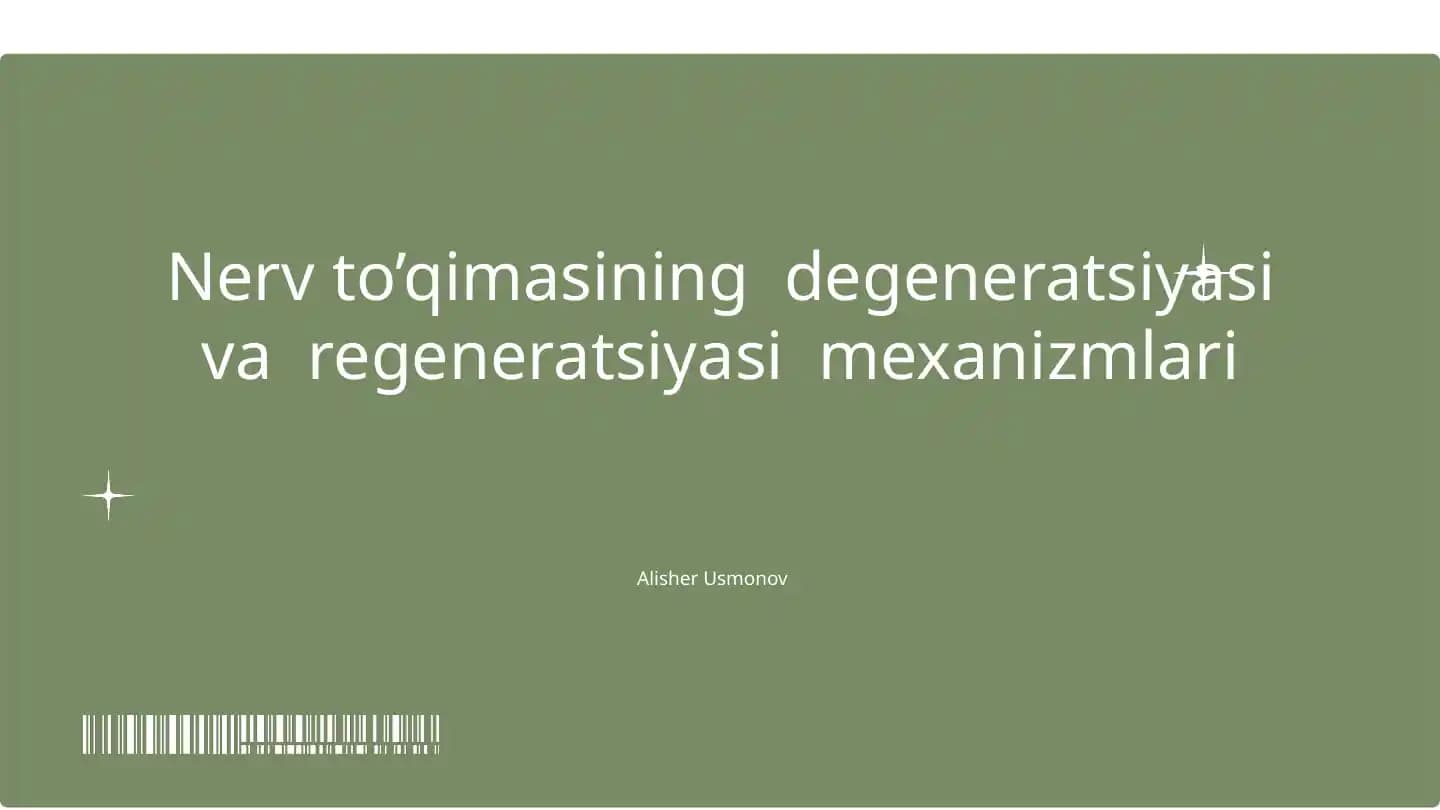 Nerv to’qimasining  degeneratsiyasi va regeneratsiyasi  mexanizmlari