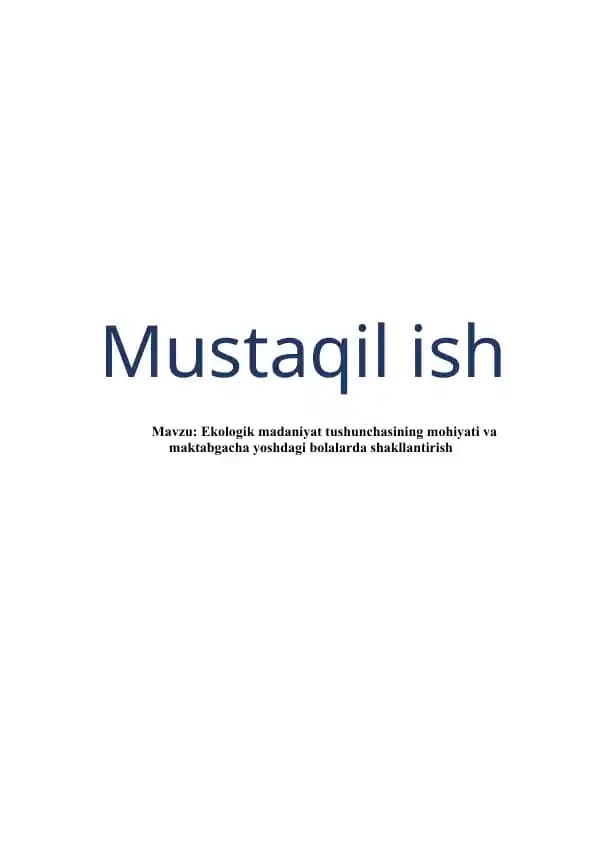 Ekologik madaniyat tushunchasining mohiyati va maktabgacha yoshdagi bolalarda shakllantirish