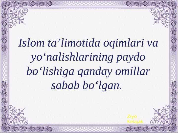 Islom_ta’limotida_oqimlari_va_yo‘nalishlarining_paydo_bo‘lishiga