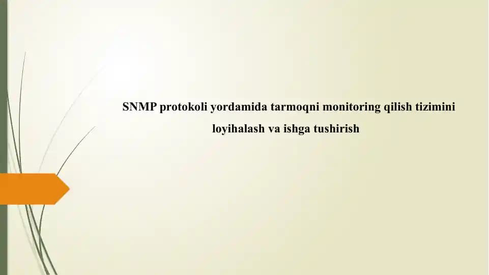 SNMP Protokoli yordamida tarmoqni monitoring qilish tizimini loyihalash va ishga tushirish