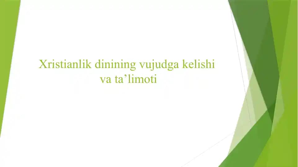 Xristianlik dinining vujudga kelishi va ta'limoti