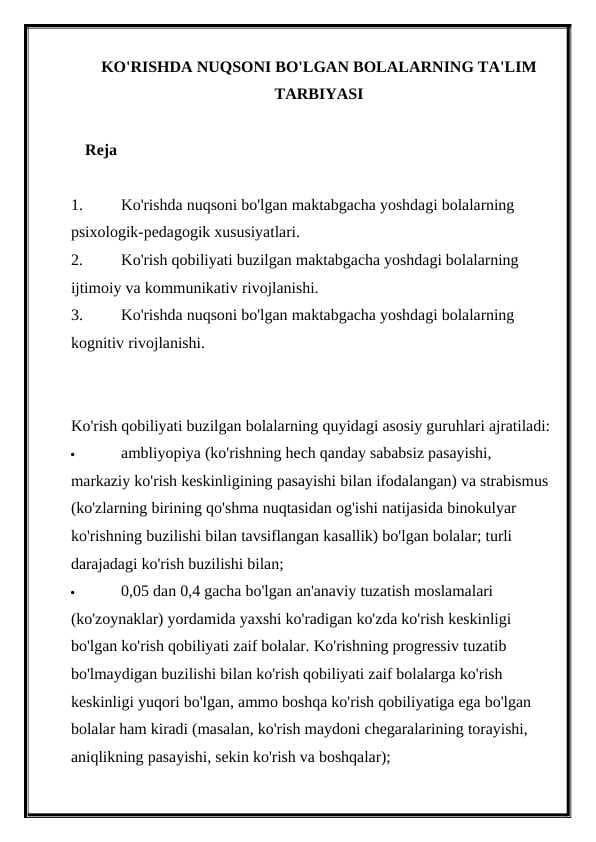 KO'RISHDA NUQSONI BO'LGAN BOLALARNING TA'LIM TARBIYASI
