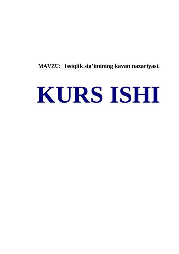 Issiqlik sig’imining kavan nazariyasi.