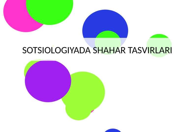 SOTSIOLOGIYADA SHAHAR TASVIRLARI