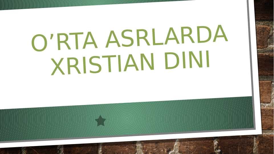 O’rta asrlarda  G’arbiy yevropada xristian dini