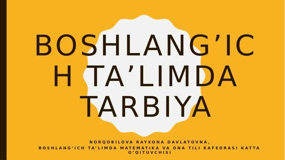 Boshlangʻich taʼlimda tarbiya
