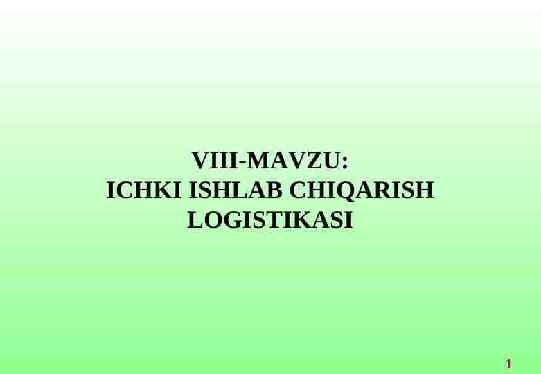 ICHKI ISHLAB CHIQARISH LOGISTIKASI