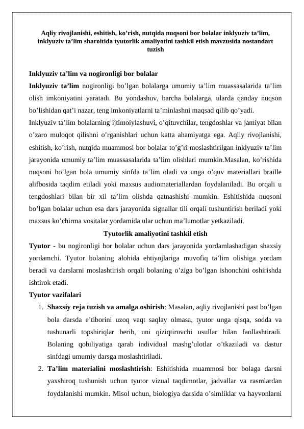 Aqliy rivojlanishi, eshitish, ko’rish, nutqida nuqsoni bor bolalar inklyuziv ta’lim, inklyuziv ta’lim sharoitida tyutorlik amaliyotini tashkil etish