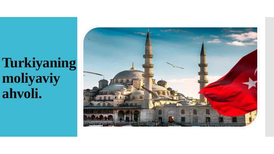 Turkiyaning moliyaviy ahvoli