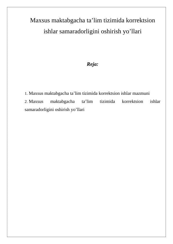Maxsus maktabgacha ta’lim tizimida korrektsion ishlar samaradorligini oshirish yo’llari