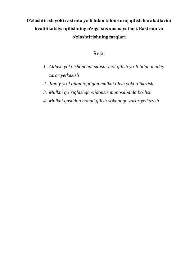 O‘zlashtirish yoki rastrata yo‘li bilan talon-toroj qilish harakatlarini kvalifikatsiya qilishning o‘ziga xos xususiyatlari. Rastrata va o‘zlashtirishning farqlari